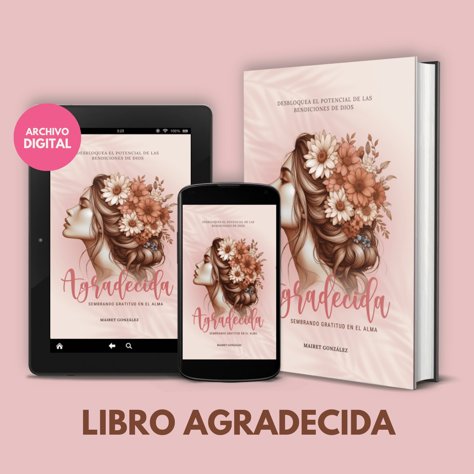 Agradecida – Sembrando Gratitud en el Alma (Ebook Digital)