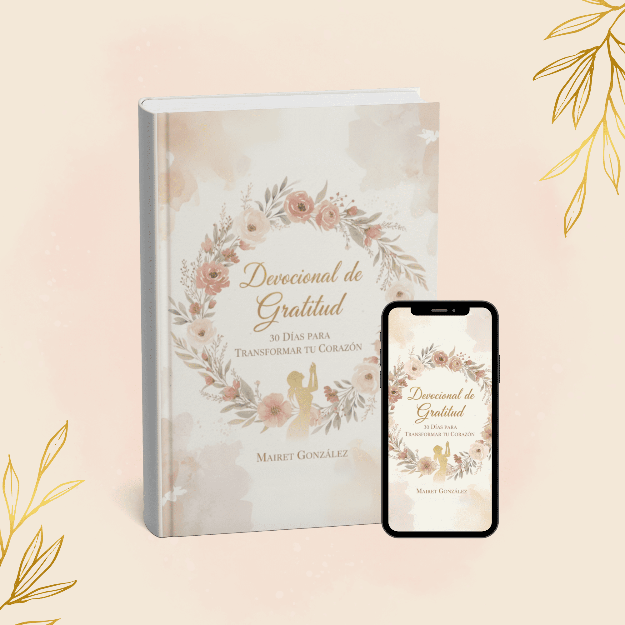 Devocional de Gratitud – 30 Días para Transformar tu Corazón (Digital)